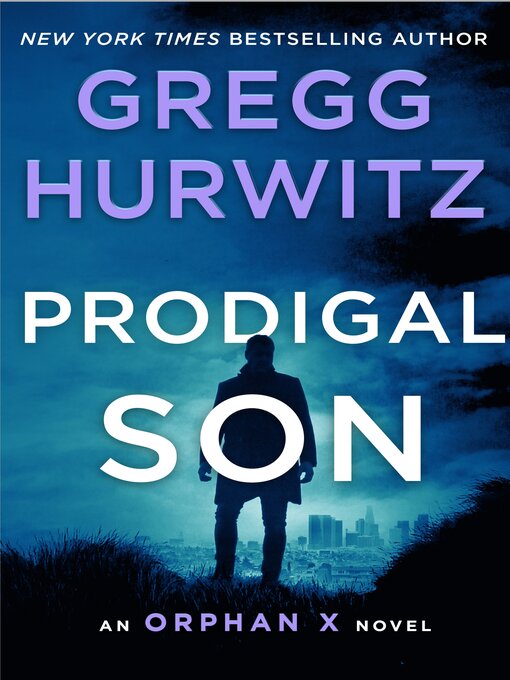 Title details for Prodigal Son by Gregg Hurwitz - Available